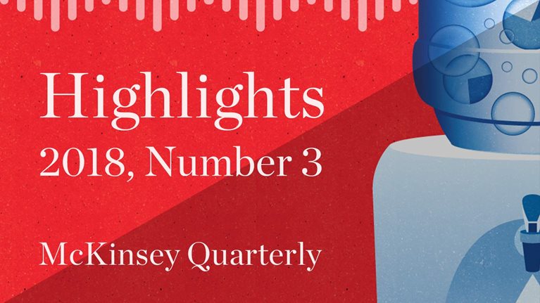 McKinsey Quarterly Audio Highlights - 2018, Q3